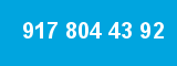 917 804 43 92 917 804 43 92